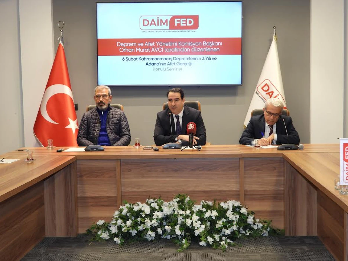 DAİMFED afet ger&ccedil;eğini tartıştı