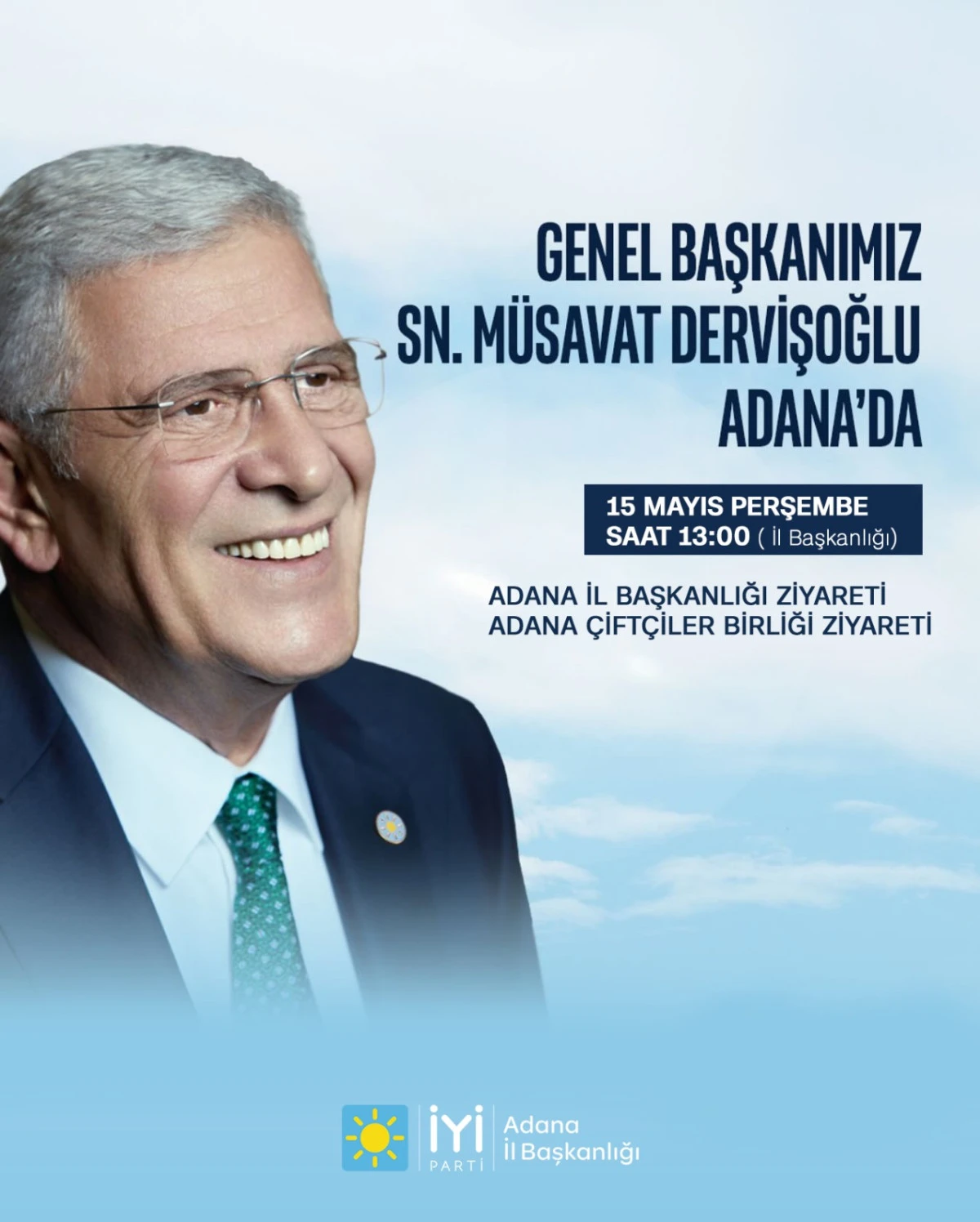 DERVİŞOĞLU, PERŞEMBE GÜNÜ ADANA’DA