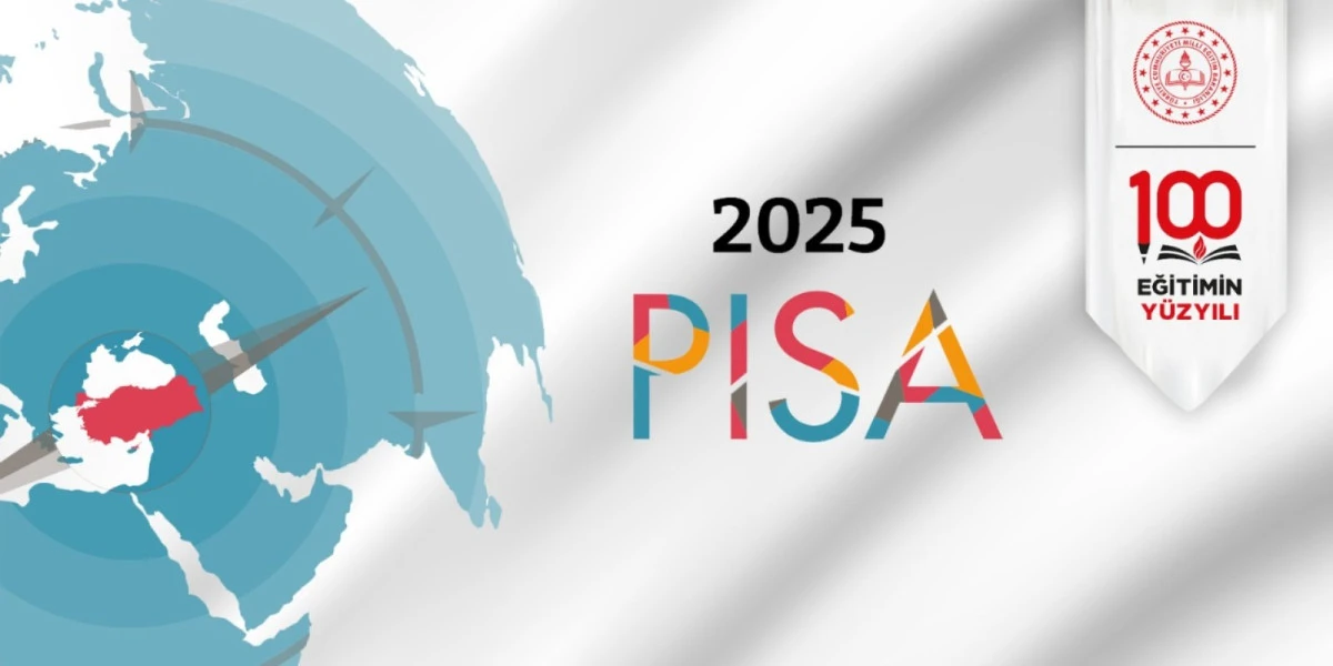 PISA 2025 sonu&ccedil;ları 8 Eyl&uuml;l&rsquo;de a&ccedil;ıklanacak