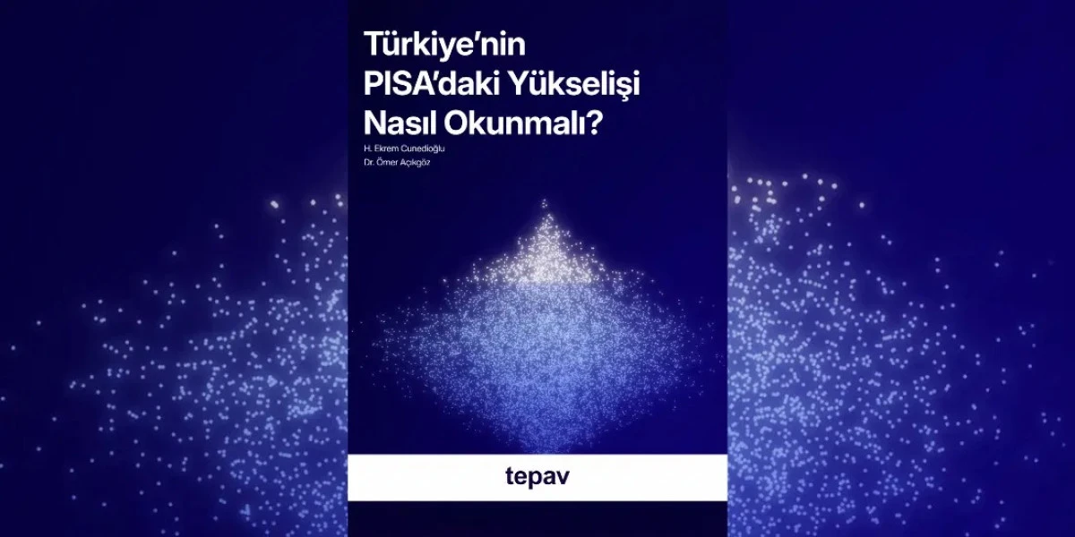 T&uuml;rkiye&rsquo;nin PISA&rsquo;daki y&uuml;kselişinin arkasında ne var?